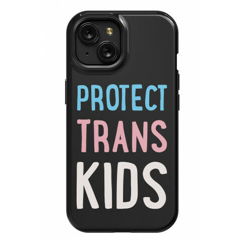 Protect Trans Kids White Print Phone Case